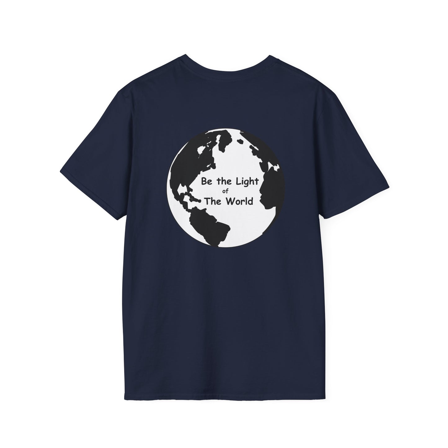 Be the Light of the World T-Shirt — Inspirational Tee Image on the Back