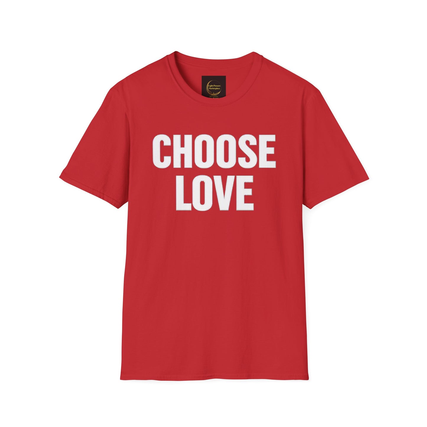Choose Love Adult Unisex T-Shirt — Bold Inspirational