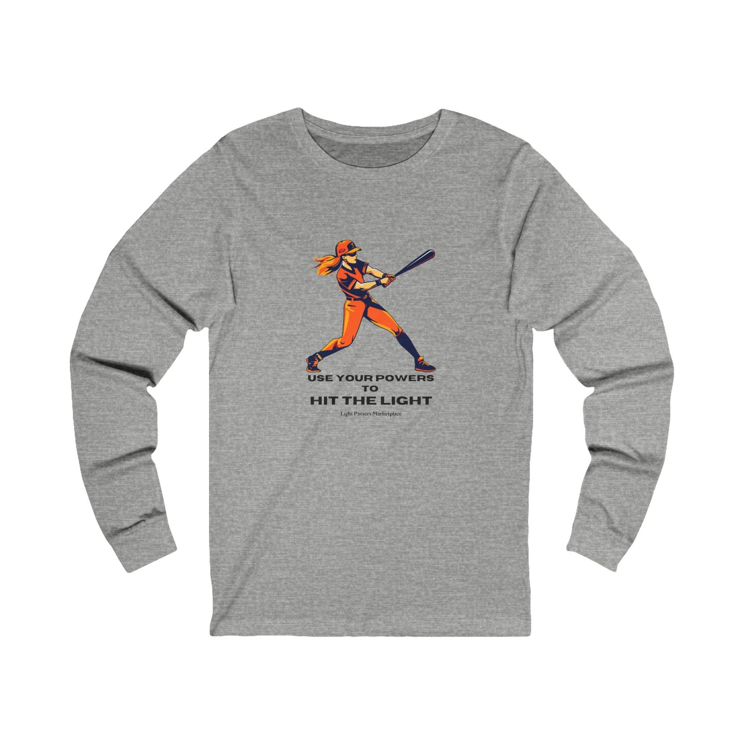 Long Sleeve Girl Use Your Powers to Hit the Light Unisex shirt with a cartoon of a woman swinging a bat, emphasizing empowerment and motivation.