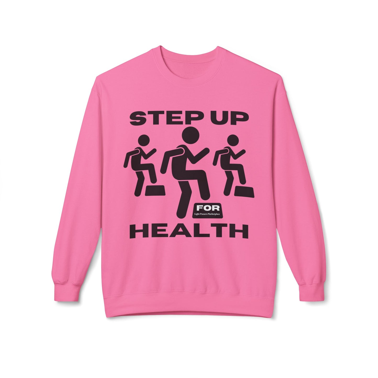 Fitness Motivation Crewneck Sweatshirt - Step up for Health, featuring black motivational text and stick figures on a pink background, with dropped shoulders and ribbed cuffs for comfort.