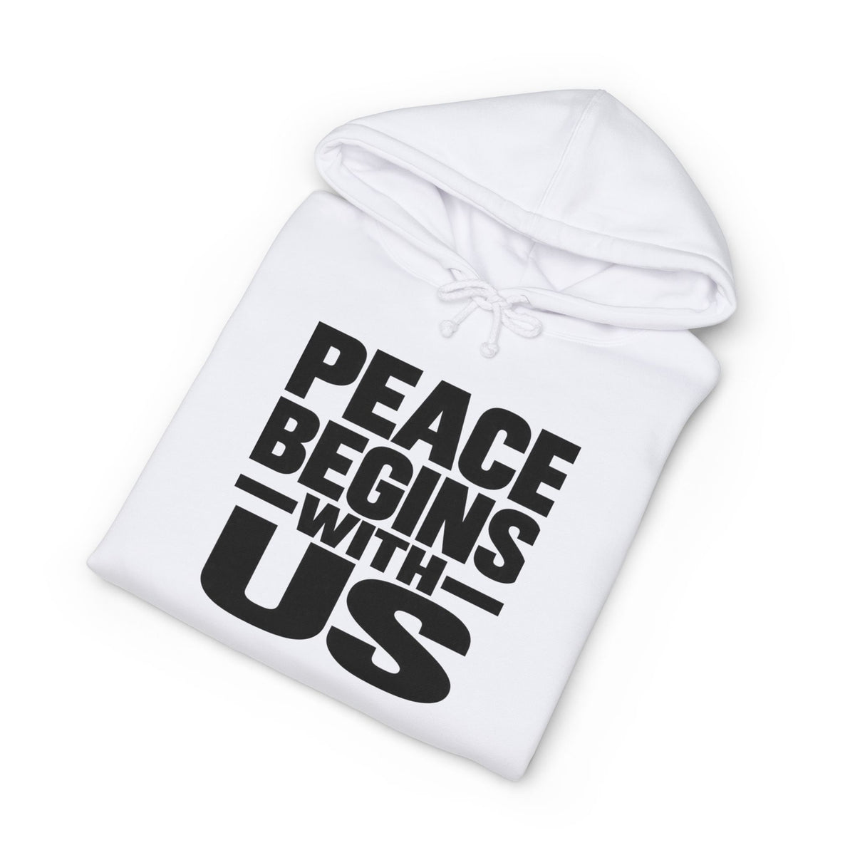 Peace Begins With Us Adult Unisex Hoodie — Inspirational Pullover
