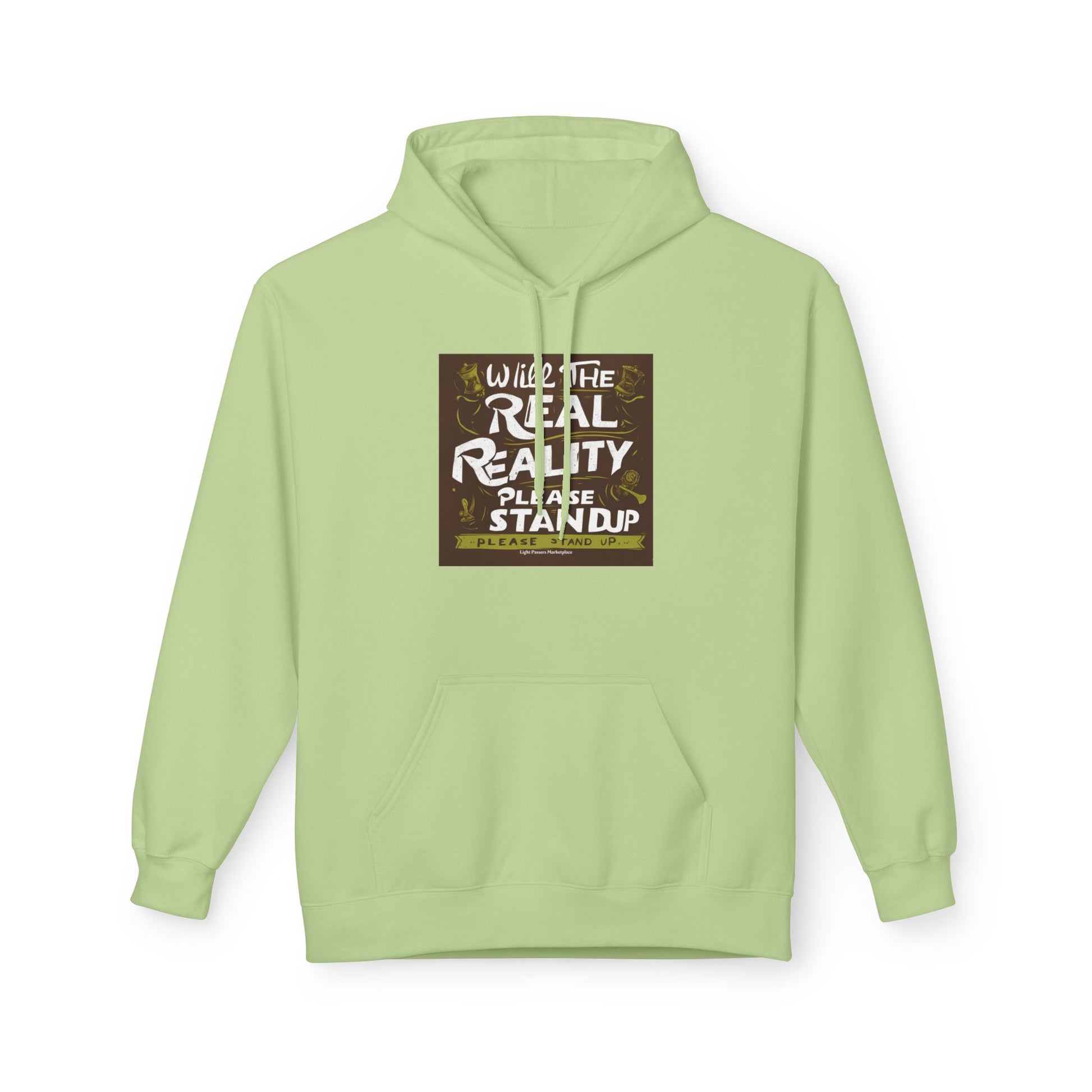 Will the Real Reality Please Stand Up Adult Unisex Hoodie features a dark-brown graphic quote, front kangaroo pocket, and drawstring hood, offering thoughtful style and comfort.