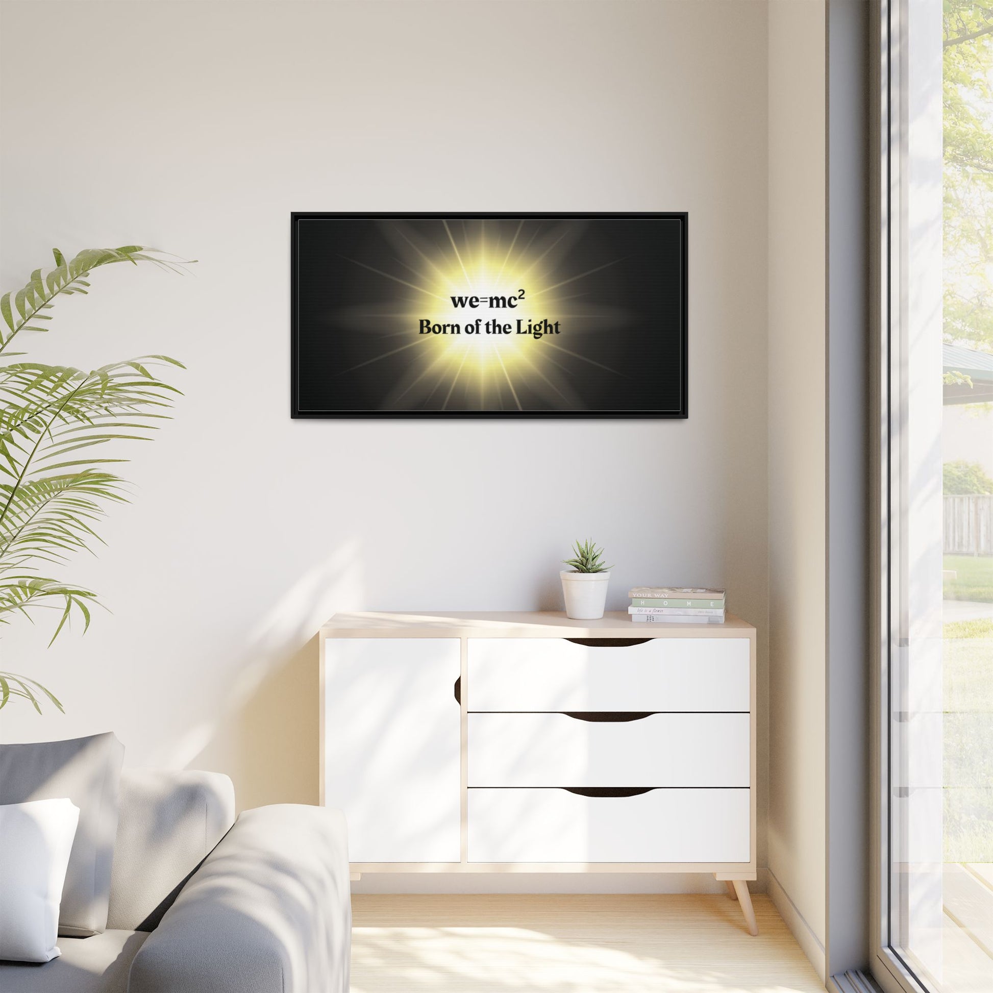 Inspirational Framed Canvas Art - we=mc² Born of the Light, displayed in a stylish interior, highlighting its motivational and vibrant design for home or office decor.