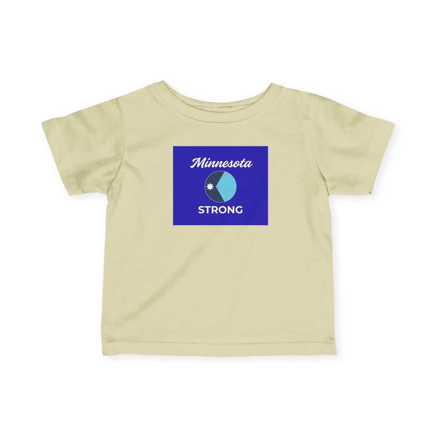 Minnesota Strong Infant Tee: Light-yellow T-shirt with Minnesota script above a lake-and-sun emblem, STRONG below; soft, durable, ideal for layering.