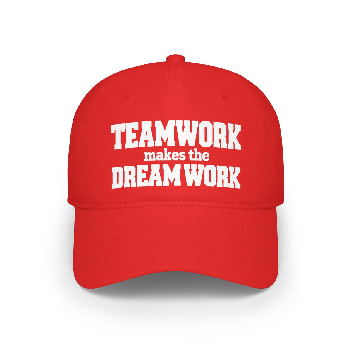 Red baseball cap with front text graphic: “TEAMWORK makes the DREAM WORK”.