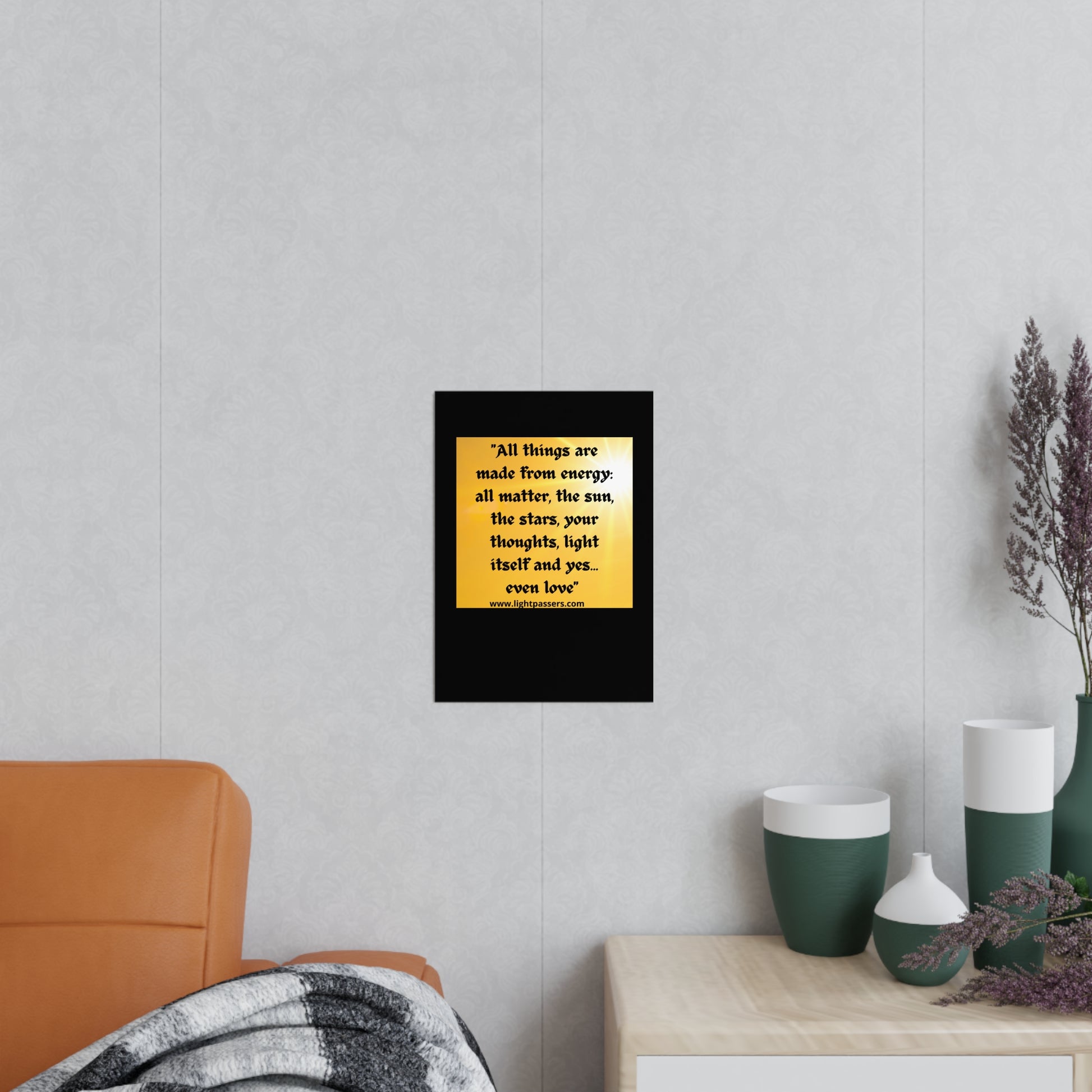 Inspirational 'All Things and People are Made with Energy' Poster, showcasing vibrant wall art for versatile home decor. Perfect for adding positivity to any space.