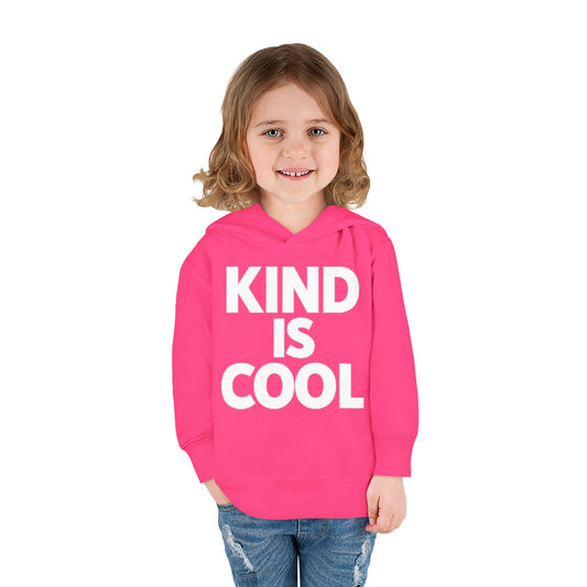 Toddler Hoodie — "Kind Is Cool" Fleece Pullover