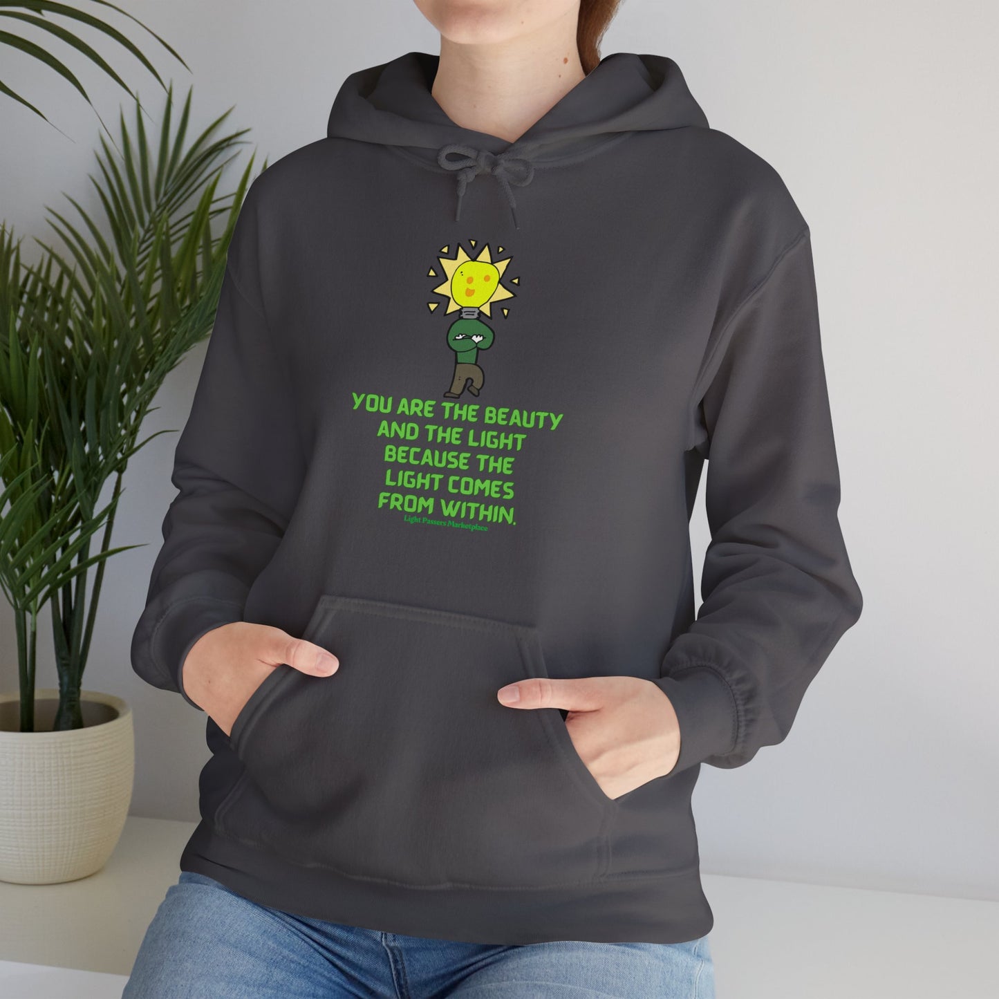 Light Passers Marketplace You are the Beauty Unisex Heavy Hooded Sweatshirt Inspirational Messages, Simple Messages, Mental Health