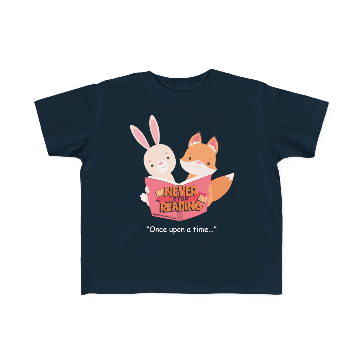 The Light Never Stop Reading Toddler Tee features a rabbit and fox sharing a book, inspiring young readers with Never Stop Reading text.