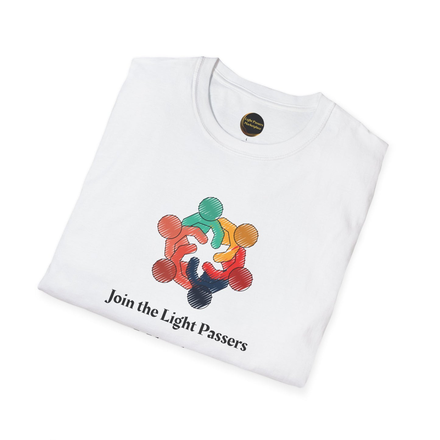 Teams Love and Peace Change Makers Unite Adult Unisex T-Shirt with colorful human figures and Join the Light Passers slogan, folded neatly.