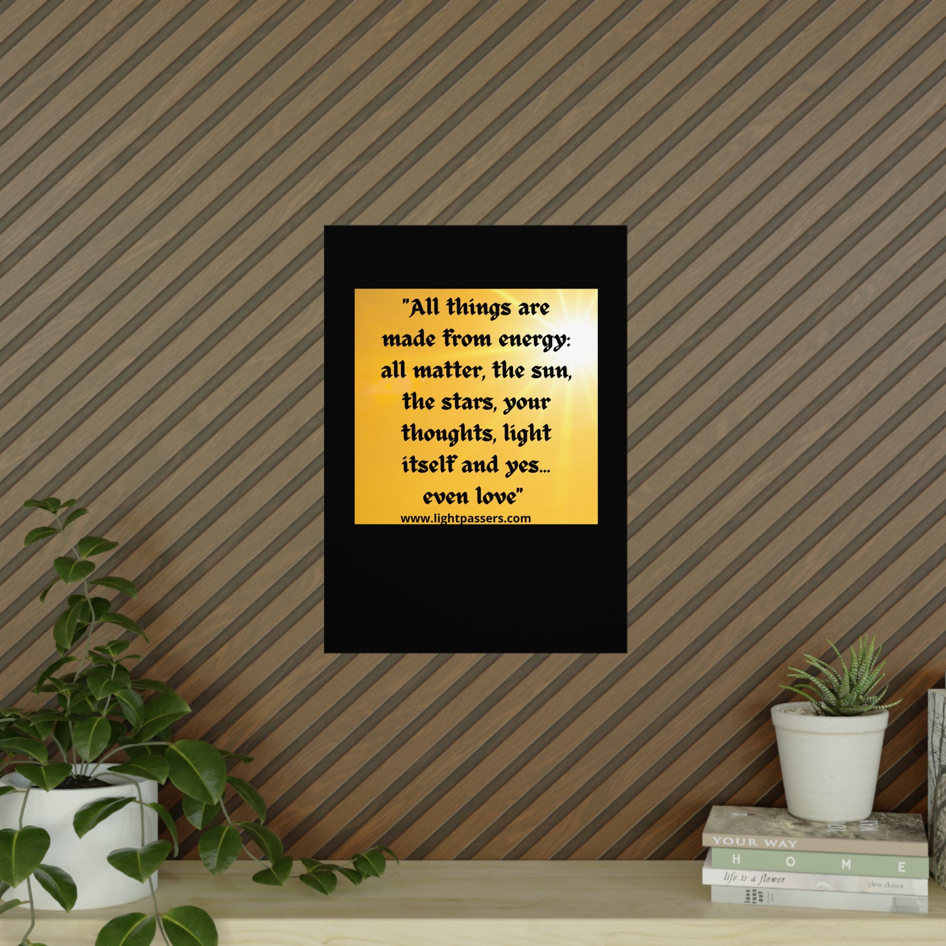 Inspirational 'All Things and People are Made with Energy' Poster showcasing vibrant wall art, ideal for uplifting home decor with premium matte paper and versatile display options.