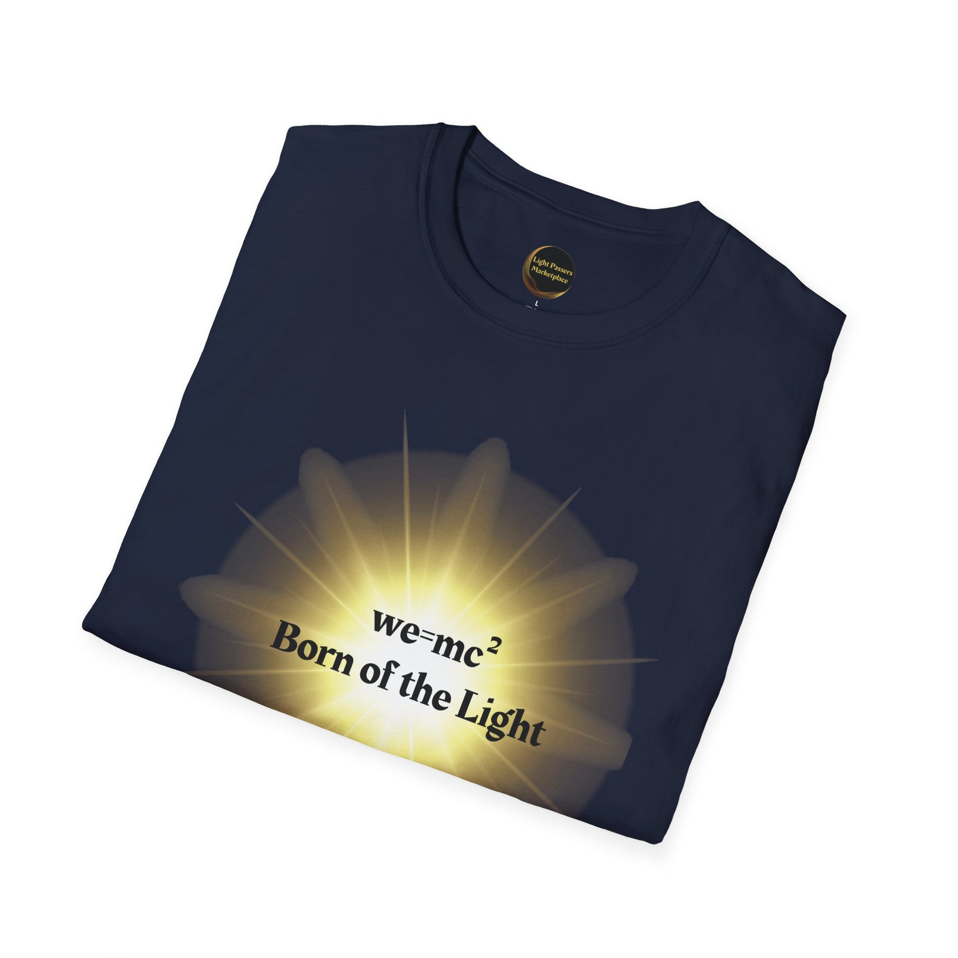The Light 'we=mc2' Born of the Light Adult Unisex T-Shirt, featuring a unique science-inspired design, folded neatly. Ideal for casual and statement wear.