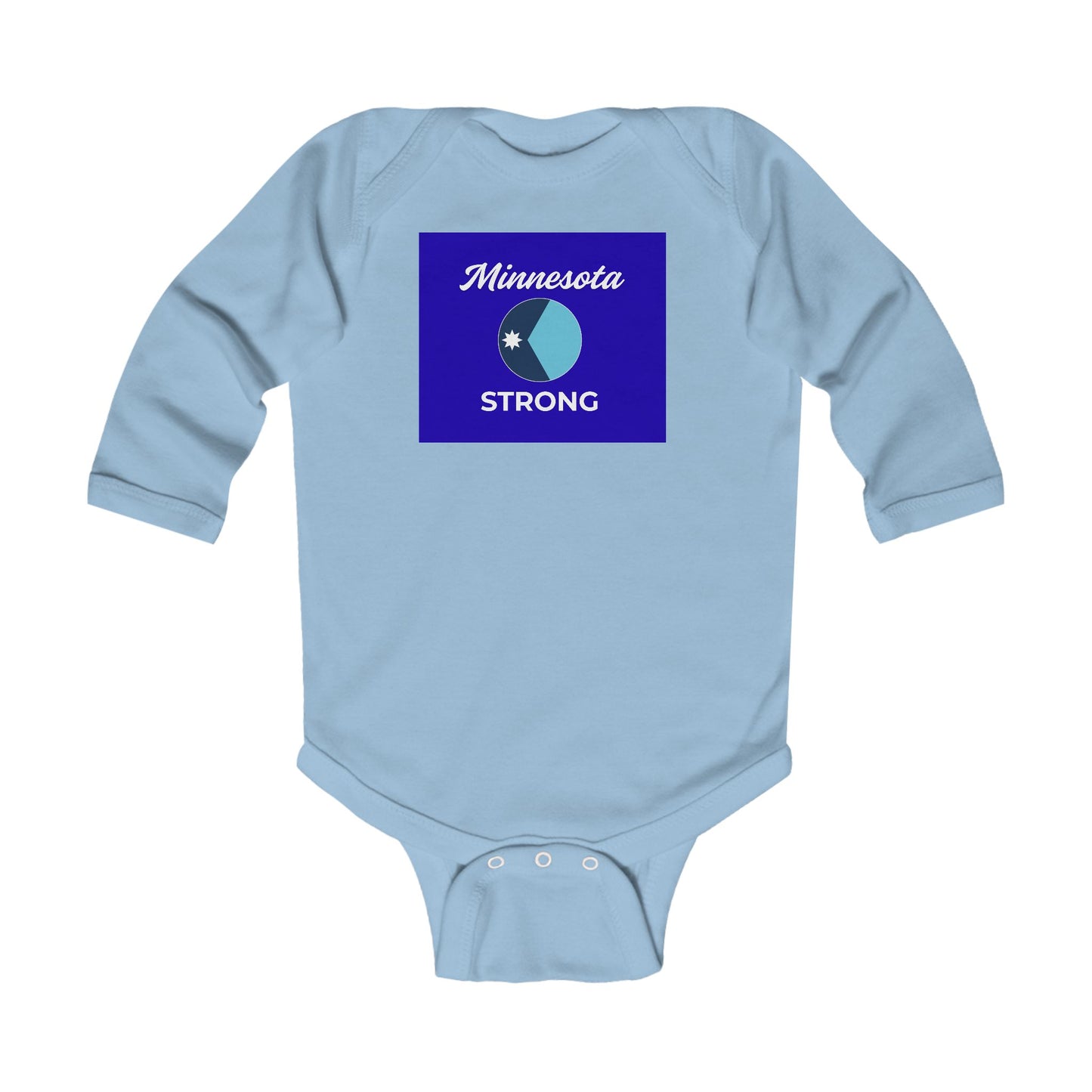 Minnesota Strong – Family & Community Infant Long Sleeve Bodysuit featuring a Minnesota STRONG graphic, three-snap closure, designed for comfort and resilience.