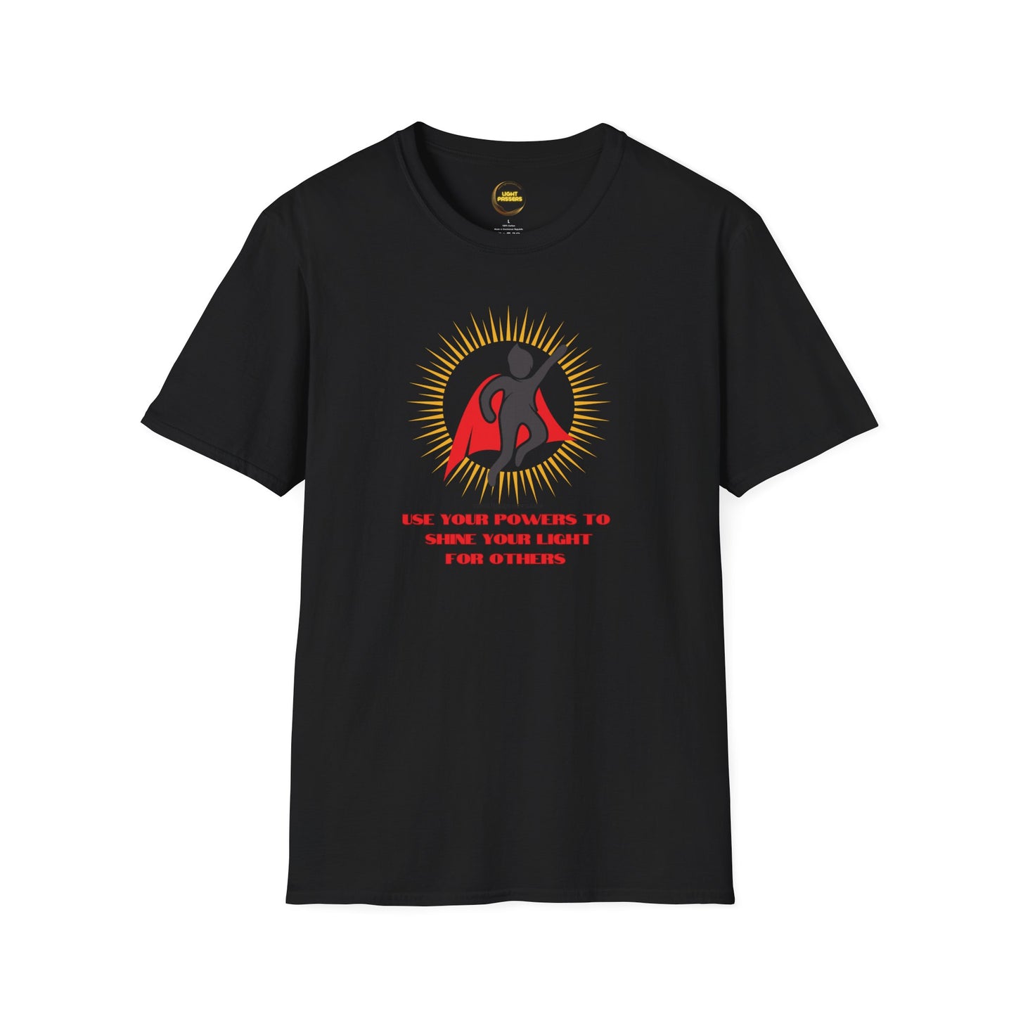 Light Passers Marketplace Use Your Powers Unisex Soft T-shirt Simple Messages, Mental Health