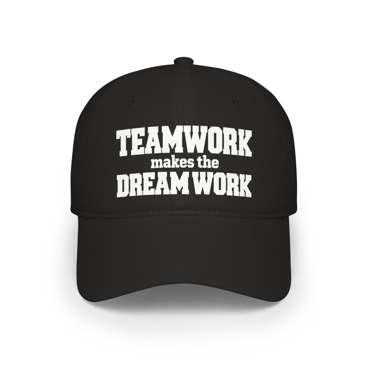 Black baseball cap with front text graphic: “TEAMWORK makes the DREAM WORK”.