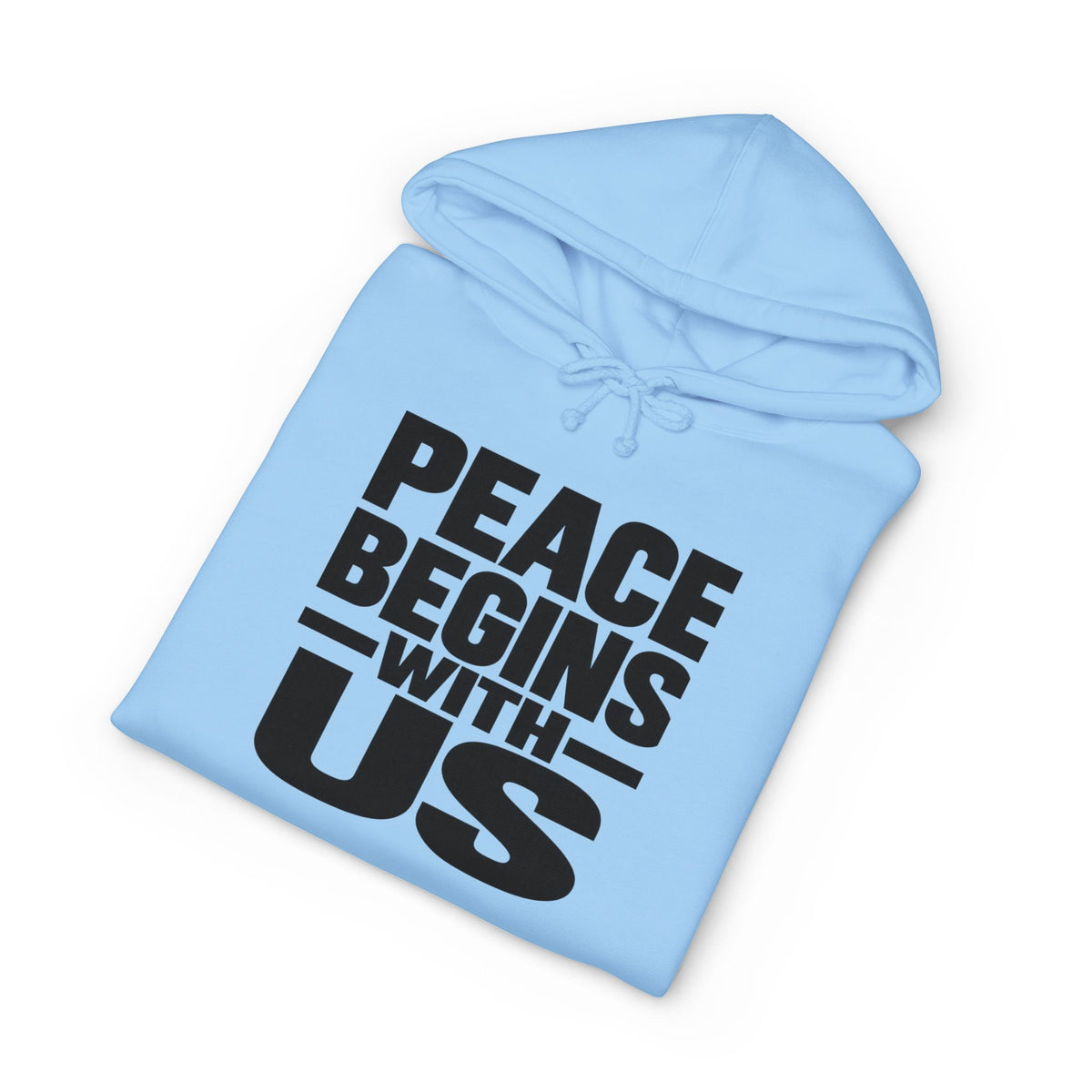Peace Begins With Us Adult Unisex Hoodie — Inspirational Pullover