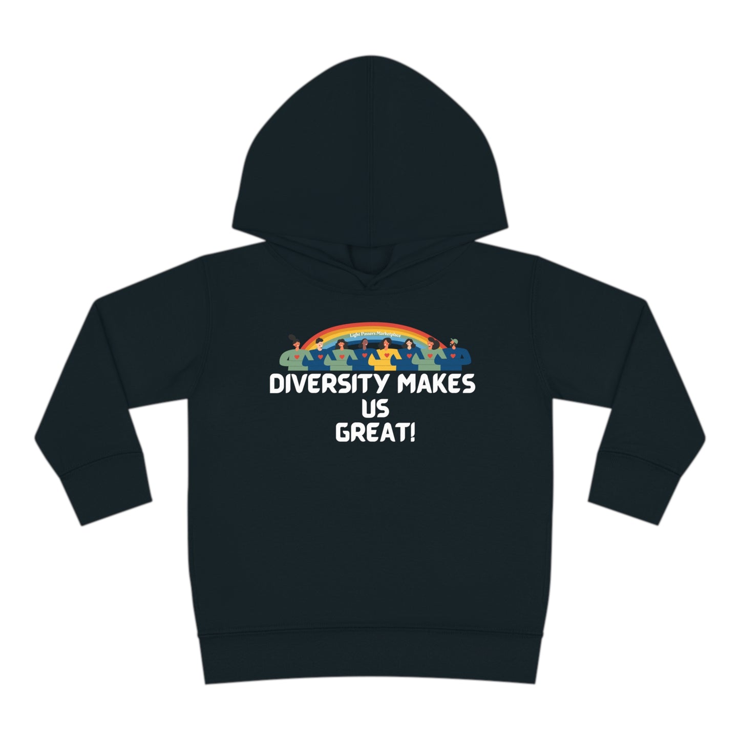 Light Passers Marketplace Diversity Great Toddler Hoodie Sweatshirt, Diversity, Mental Health, Simple Messages