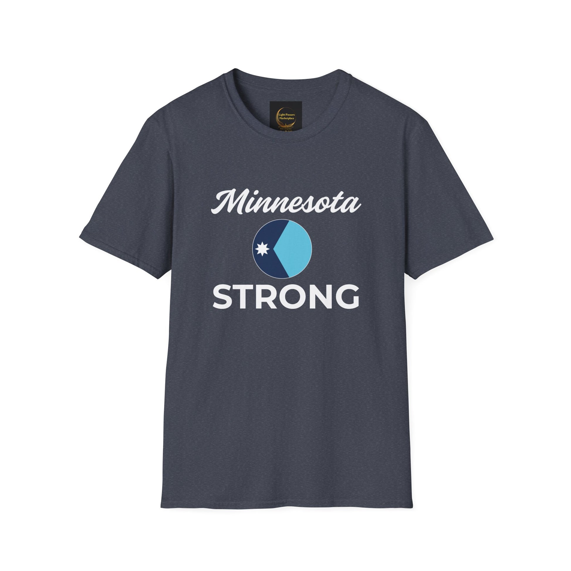 Love and Peace The Light Adult Unisex Minnesota Strong T-Shirt, featuring Minnesota cursive above a blue emblem and bold STRONG message, embodying civic commitment.