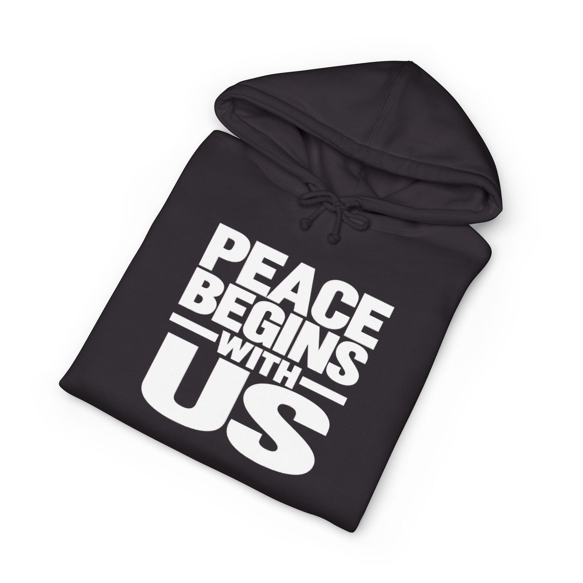 Peace Begins With Us Adult Unisex Hoodie — Inspirational Pullover