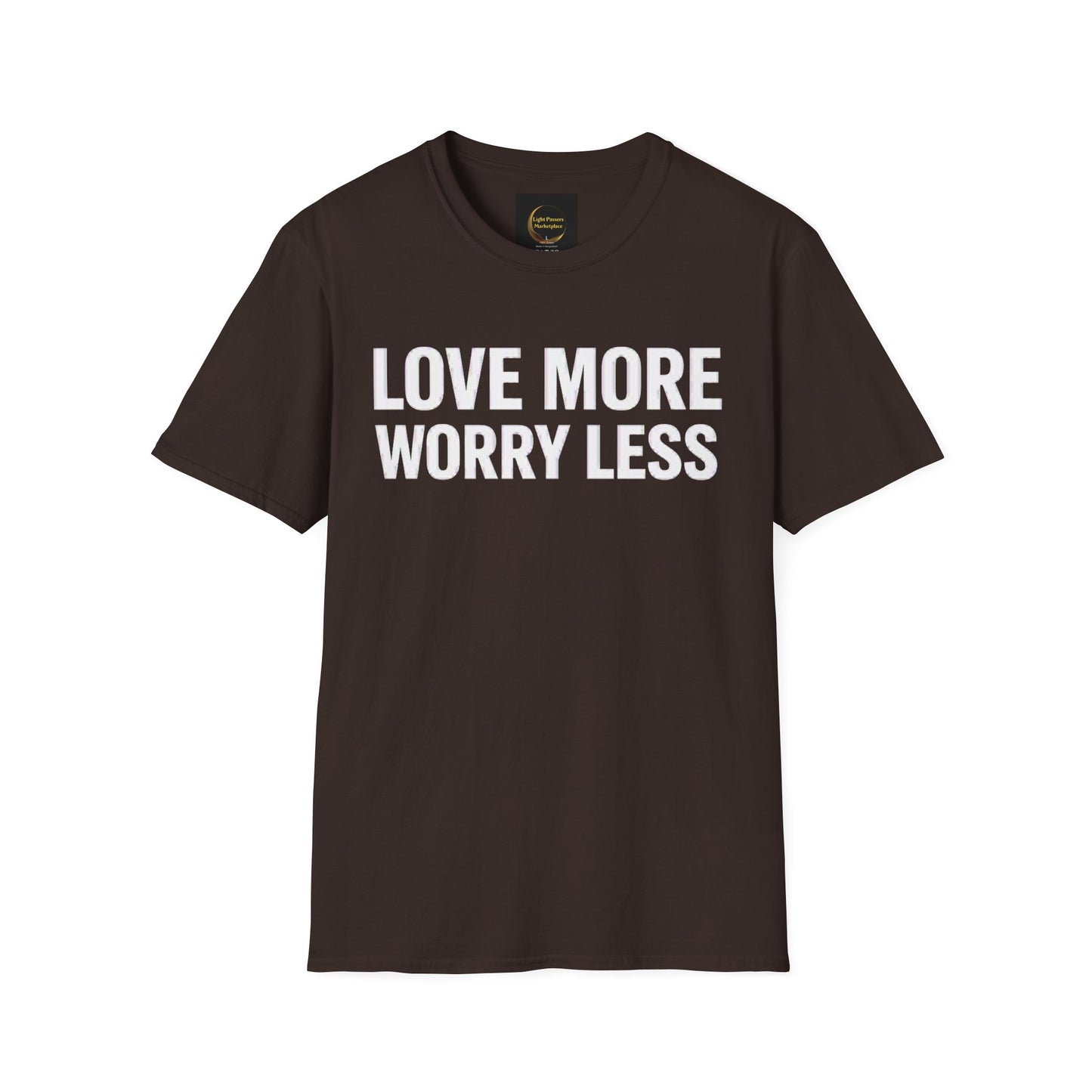 Love More Worry Less Adult Unisex T-Shirt — Positive Message Tee for Everyday Comfort