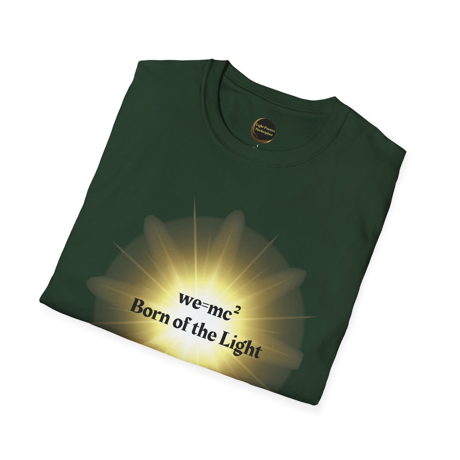 The Light 'we=mc2' Born of the Light Adult Unisex T-Shirt, featuring a science-inspired graphic with text, ideal for casual wear and science enthusiasts.