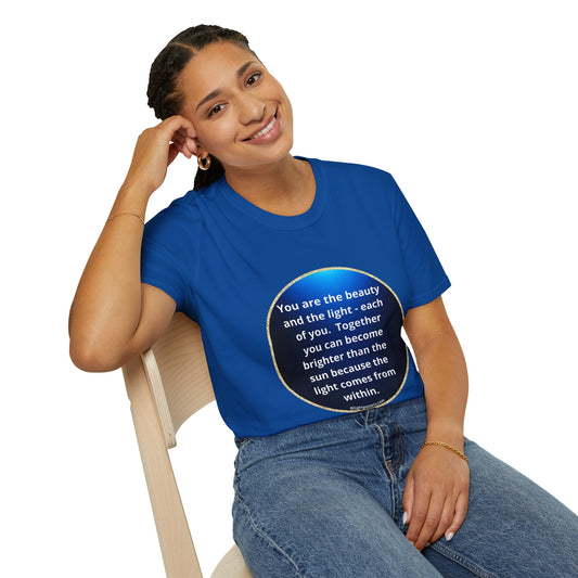 Light Passers Inspirational front."You are the Beauty and the Light" (Dark Blue background)Unisex Soft cotton t-shirt Inspirational Messages, Mental Health