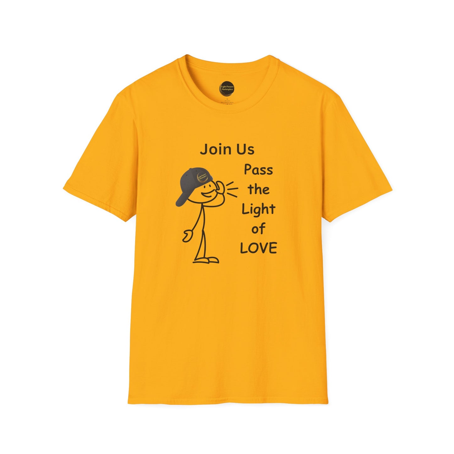 Light Passers Marketplace Call Join Us Love Unisex Soft T-Shirt, Inspirational Messages, Simple Messages, Mental Health