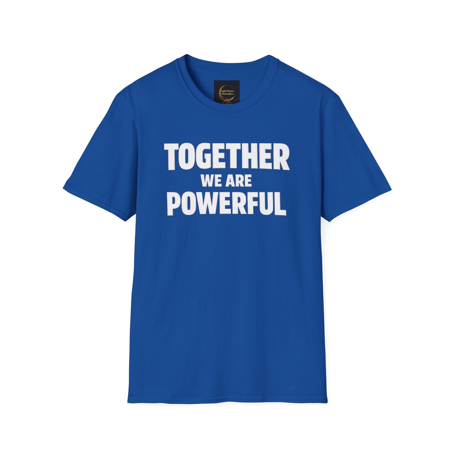 Together We Are Powerful T-Shirt — Empowerment Graphic Tee