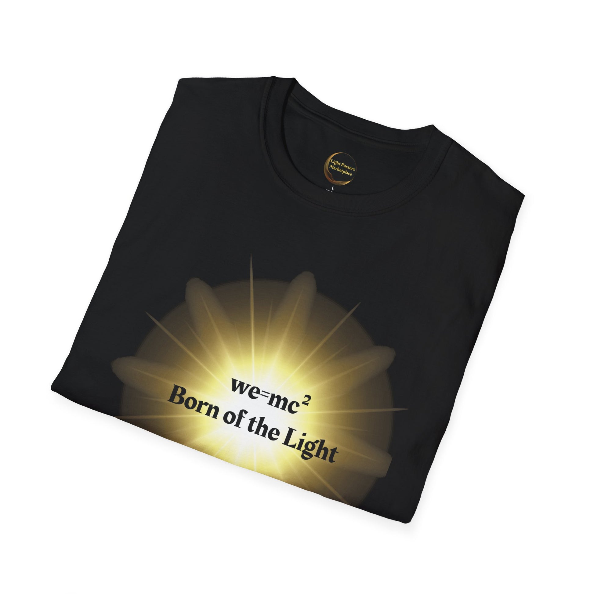 The Light 'we=mc2' Born of the Light Adult Unisex T-Shirt featuring a unique science-inspired graphic design on a black background.