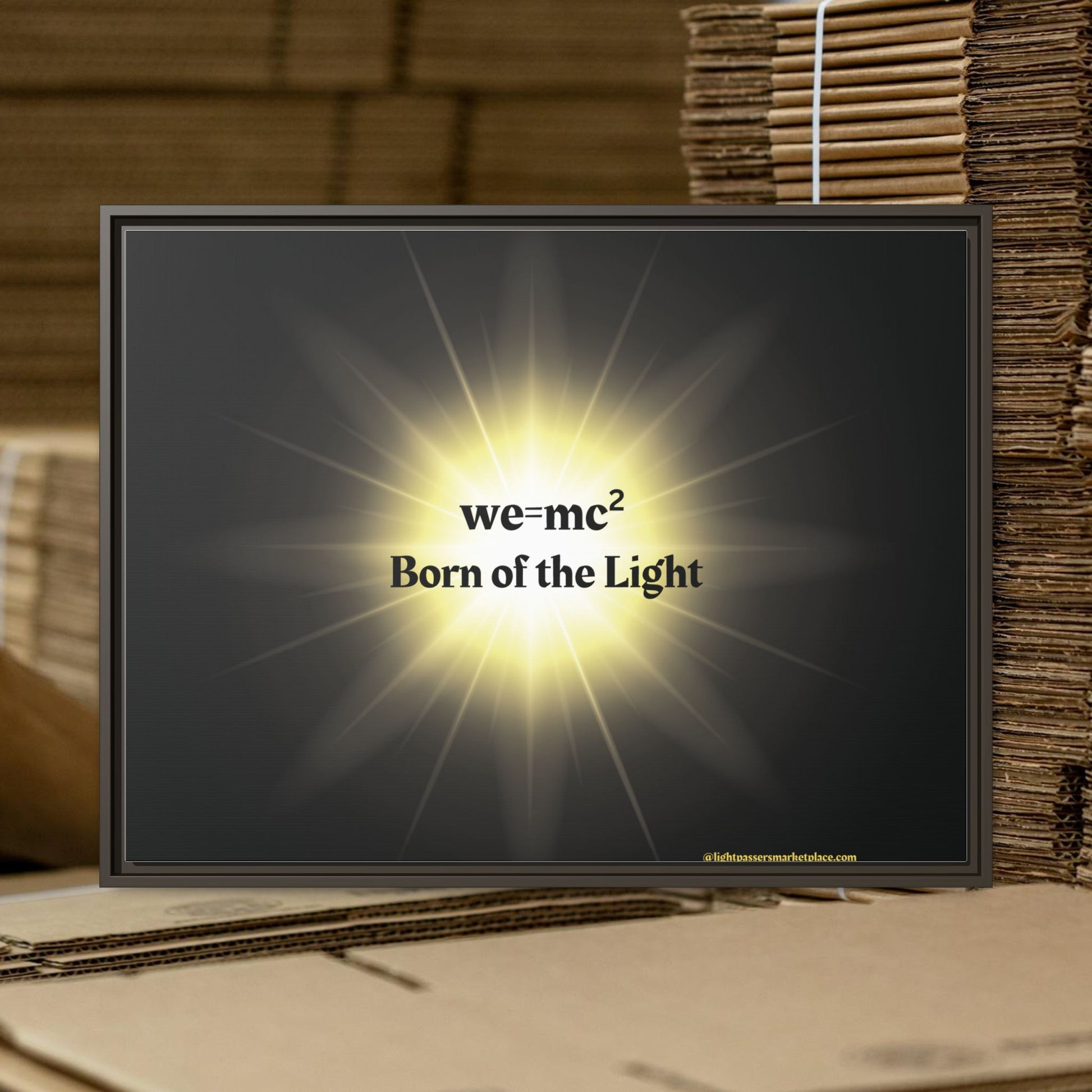 Inspirational Framed Canvas Art - we=mc² Born of the Light, showcasing a luminous design on a matte canvas, ideal for uplifting and energizing spaces.