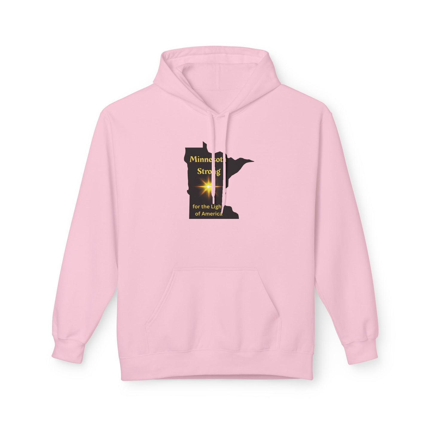 Unisex pastel-pink Minnesota Strong hoodie with a starburst over a state silhouette, featuring The Light of America message, embodying warmth and community spirit.
