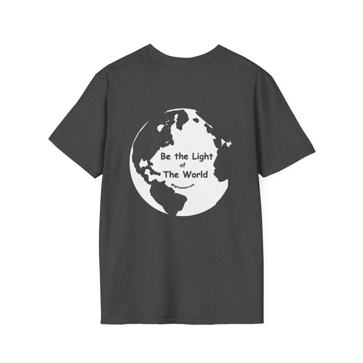 Unisex T-shirt back featuring Be The Light of the World design. Heavy cotton tee with smooth surface for vivid printing. No side seams for comfort, tape on shoulders for durability.