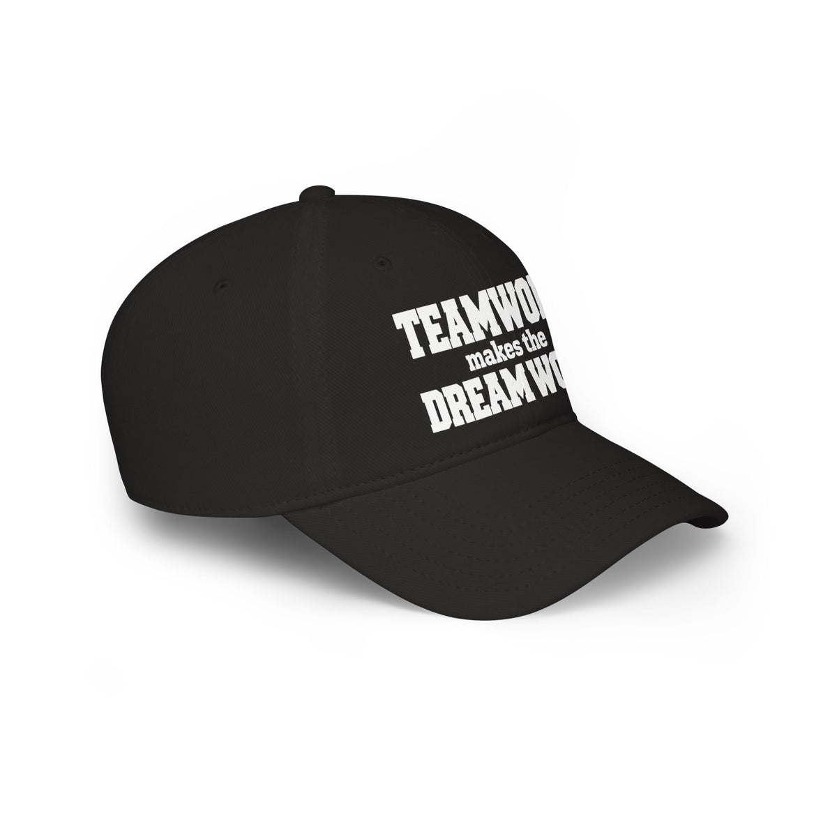 Black baseball cap, angled view, 'Teamwork makes the Dream Work' text graphic