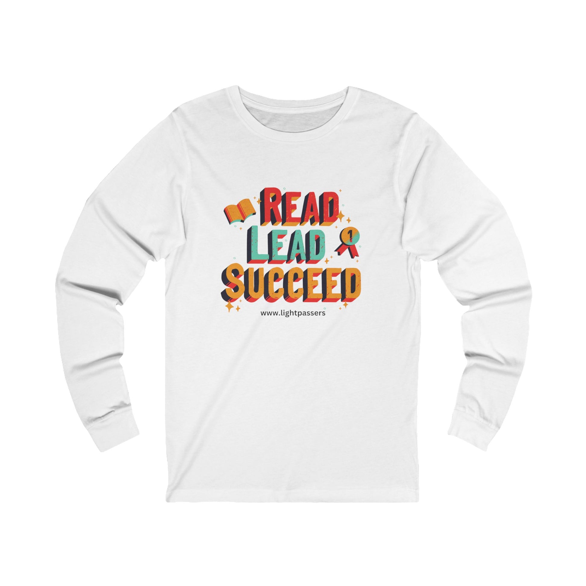 Read Lead Succeed Adult Unisex Long Sleeve The Light features a white long-sleeved shirt with colorful writing, offering a casual fit and high-quality print.