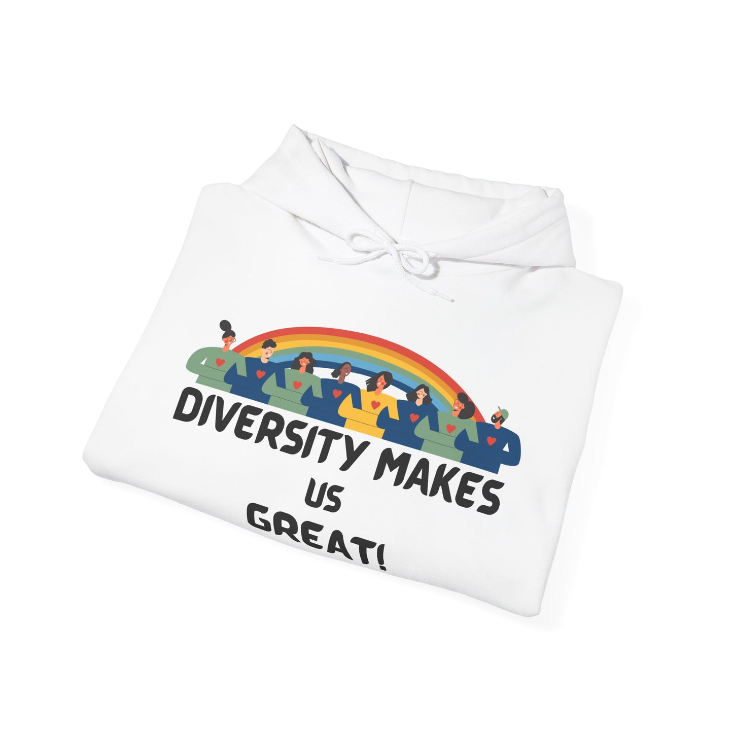 Diversity Makes Us Great Adult Unisex Hooded Sweatshirt Black or White Lettering