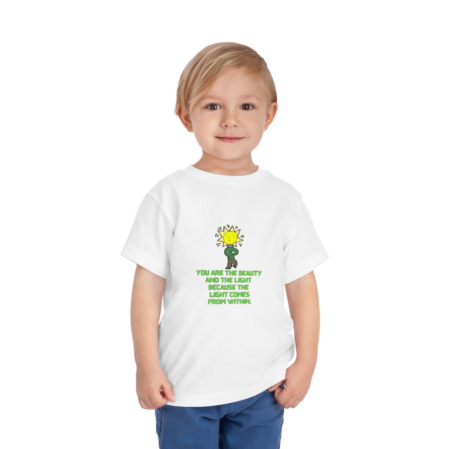 You are the Beauty and the Light Toddler T-shirt