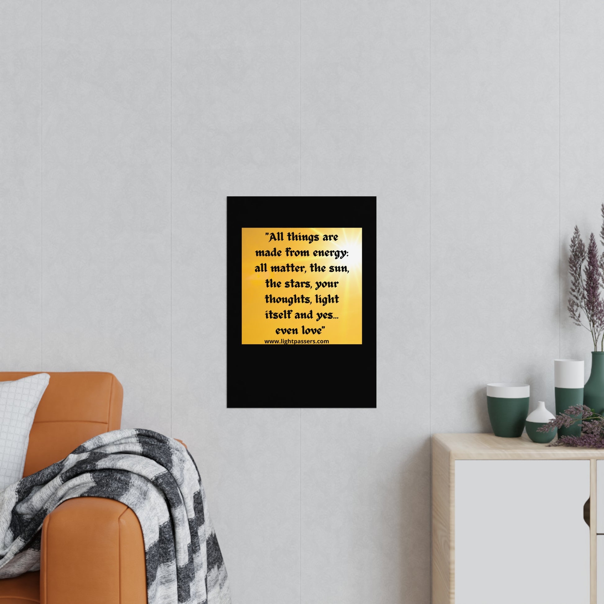 Inspirational 'All Things and People are Made with Energy' Poster showcasing vibrant wall art, perfect for home decor with horizontal and vertical display options.