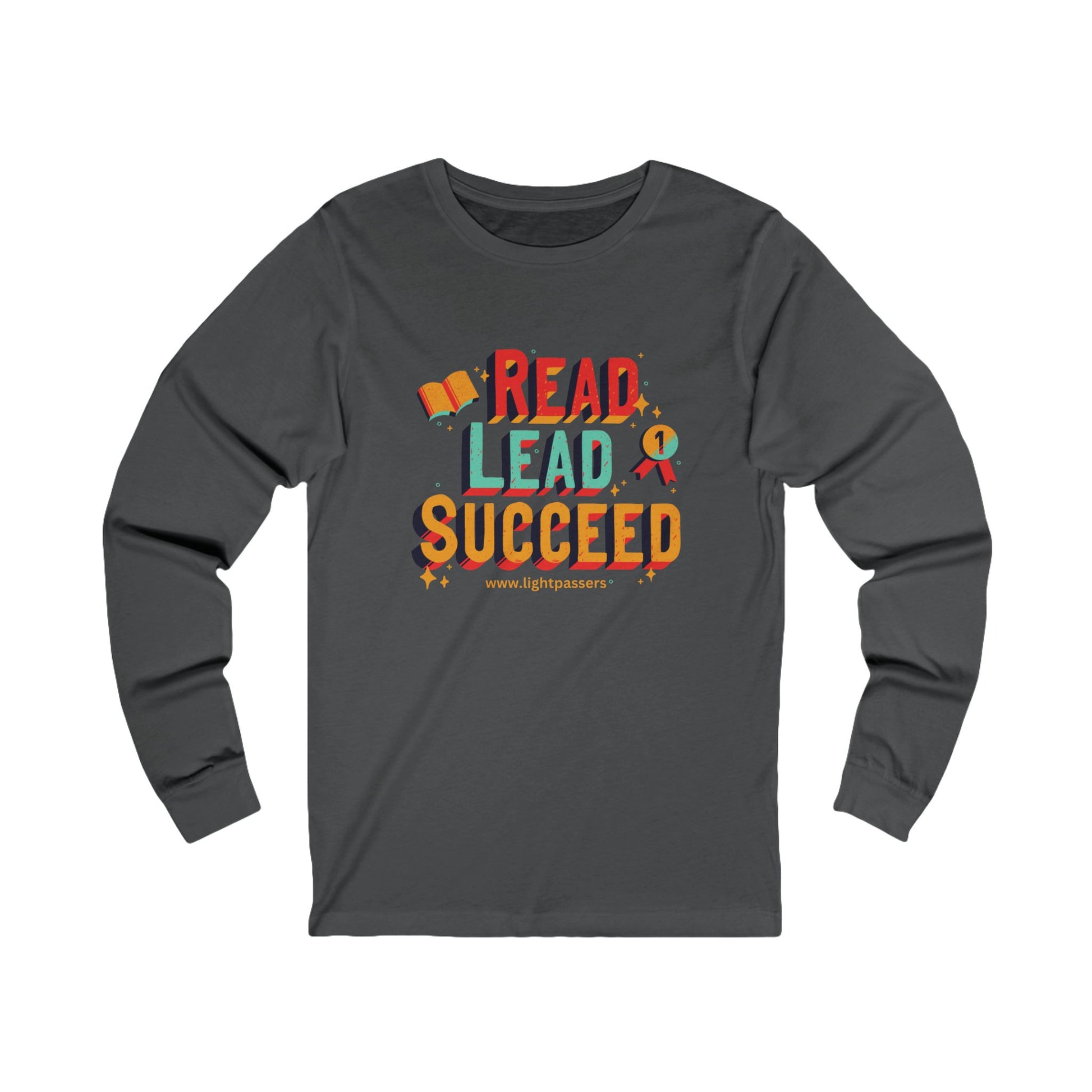 Read Lead Succeed Adult Unisex Long Sleeve The Light, featuring colorful text design on a grey long-sleeved shirt, offering a casually elegant and comfortable fit.