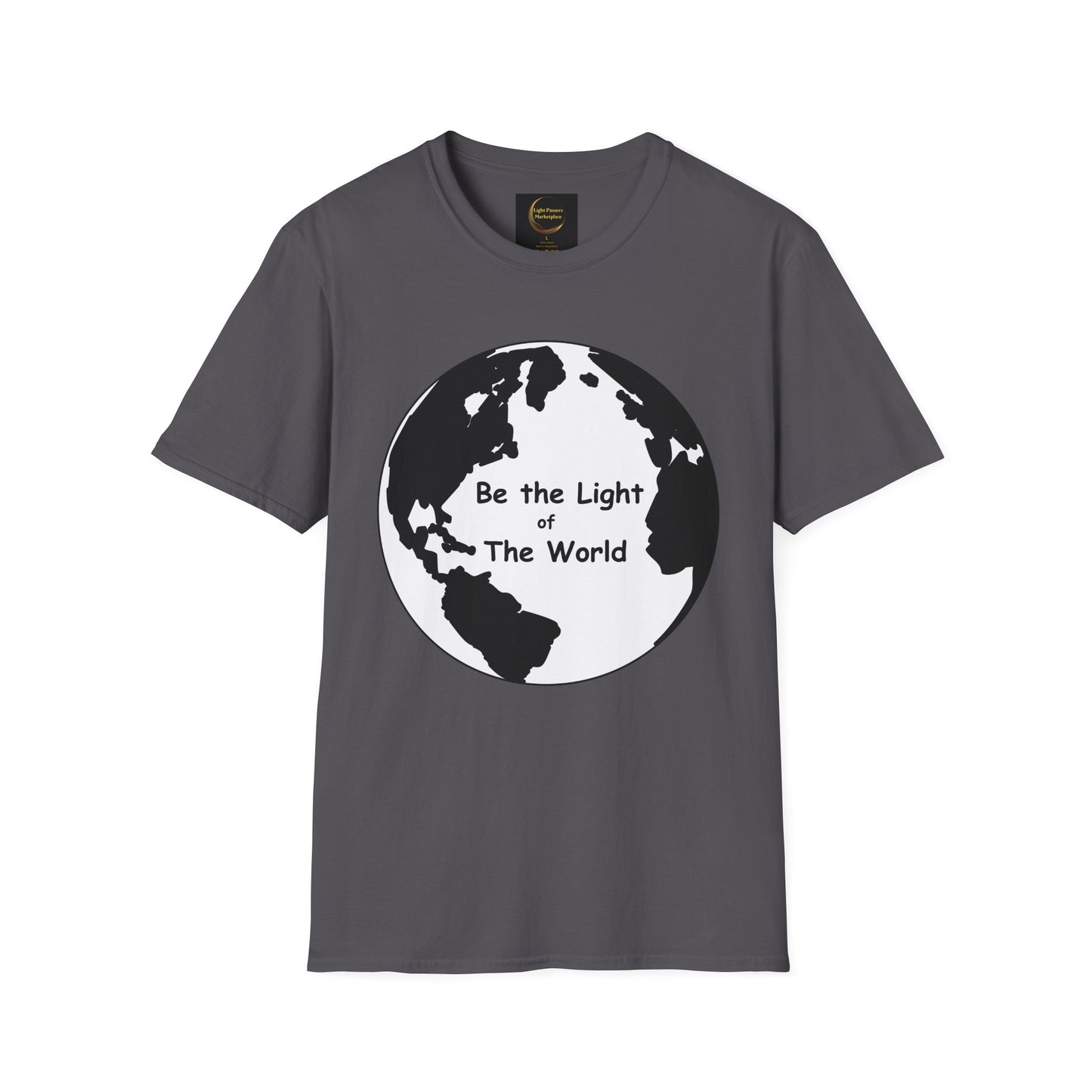 Be The Light of the World Adult Unisex T-shirt