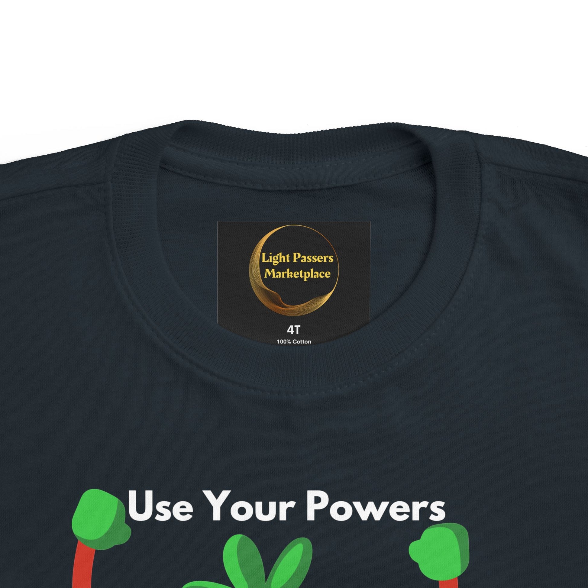 Health Tomato Power Toddler T-shirt featuring Use Your Powers in white with green elements, embodying Light Passers Marketplace's inspirational design for sensitive skin.