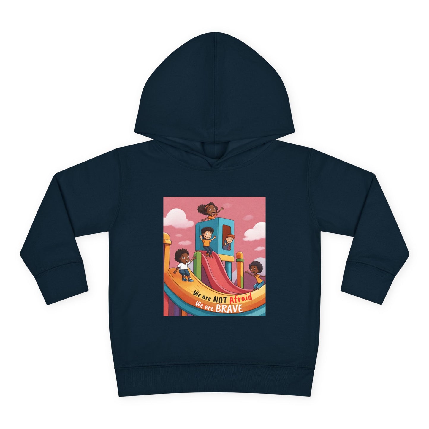 Toddler Hoodie — "We Are Not Afraid, We Are Brave" Rainbow Playground Design