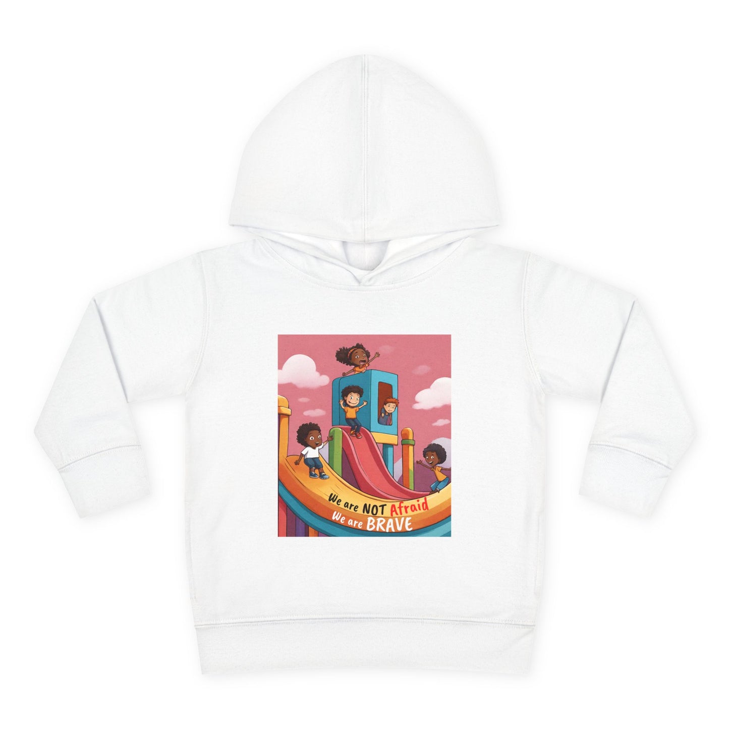 Toddler Hoodie — "We Are Not Afraid, We Are Brave" Rainbow Playground Design