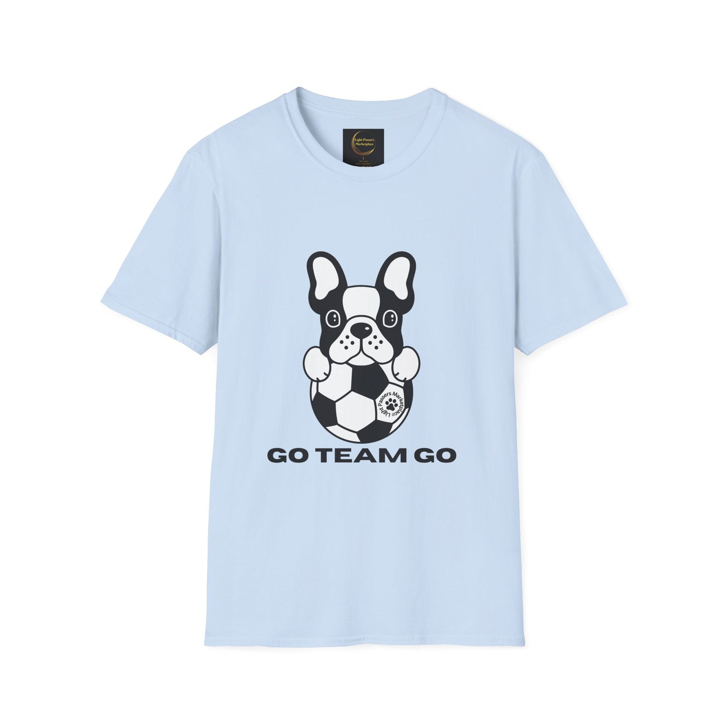Soccer Dog Unisex T-Shirt features a French bulldog graphic with GO TEAM GO slogan, combining comfort and style from Light Passers Marketplace.