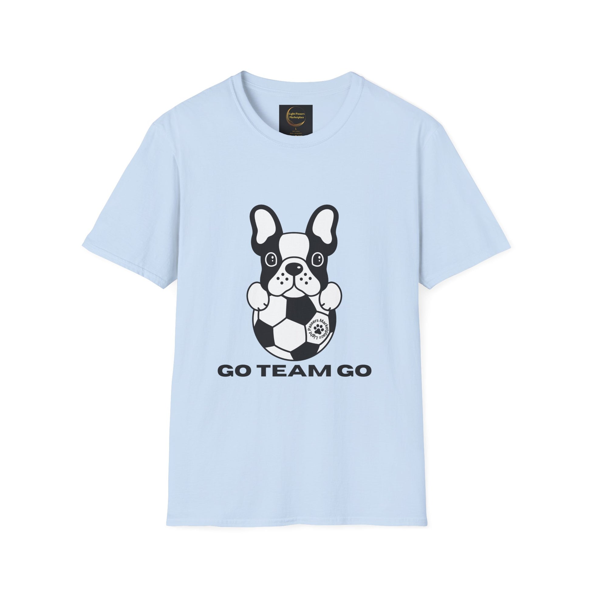 Soccer Dog Unisex T-Shirt features a French bulldog graphic with GO TEAM GO slogan, combining comfort and style from Light Passers Marketplace.