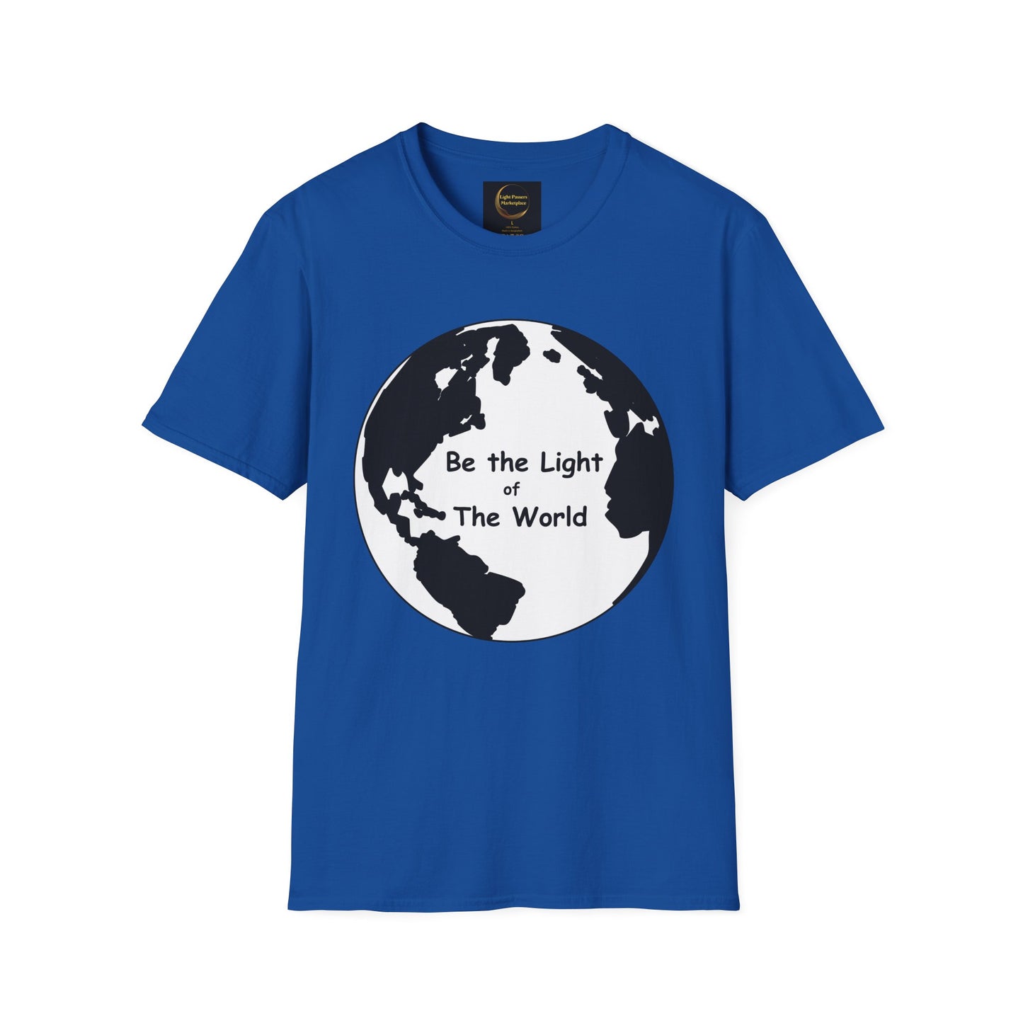 Be The Light of the World Adult Unisex T-shirt