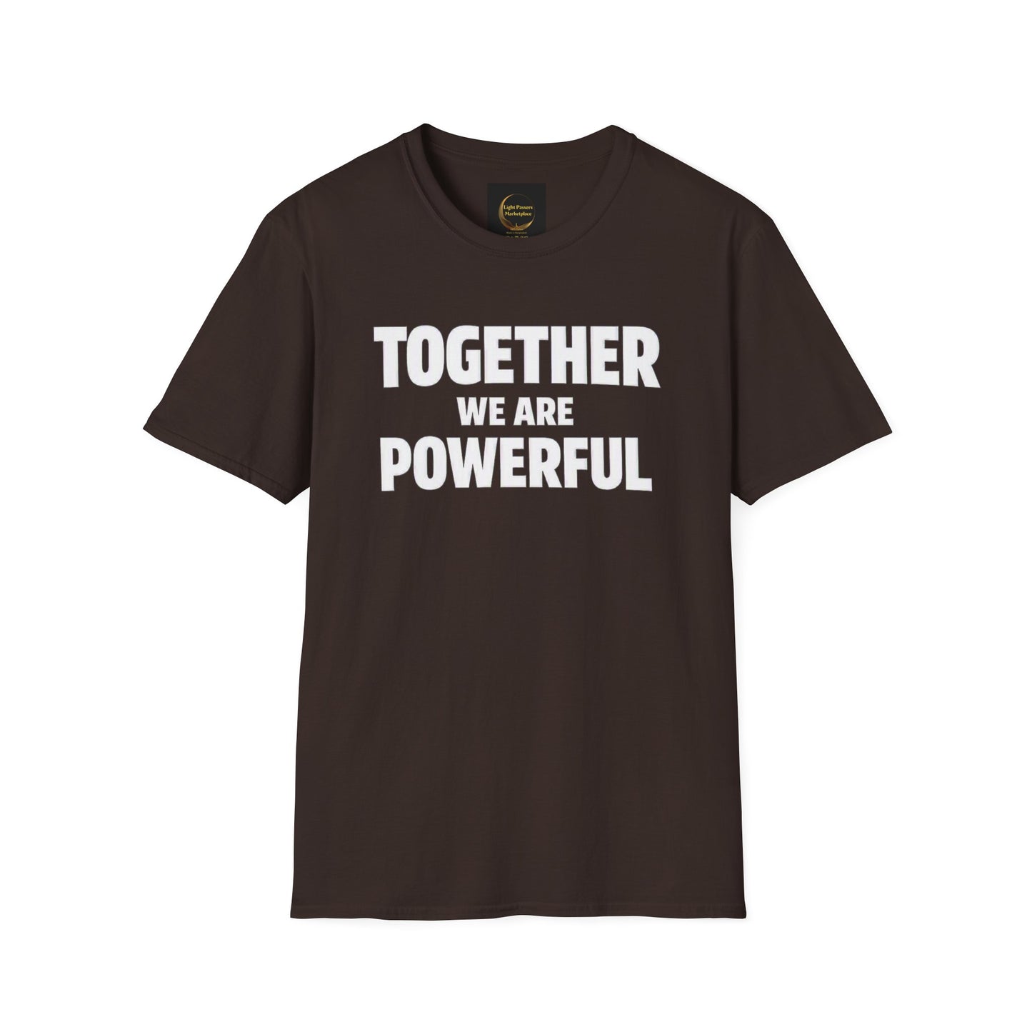 Together We Are Powerful T-Shirt — Empowerment Graphic Tee