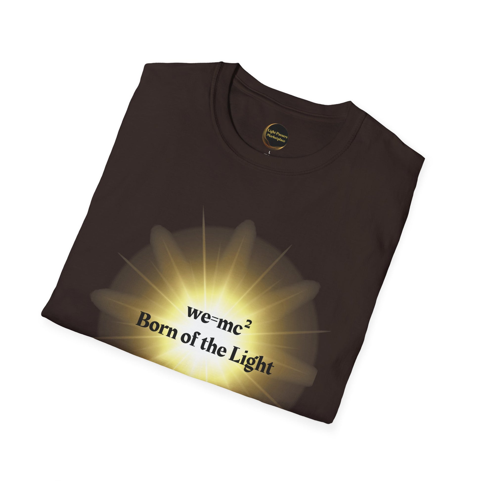 The Light 'we=mc2' Born of the Light Adult Unisex T-Shirt featuring a unique science-inspired design, ideal for casual wear and science enthusiasts.