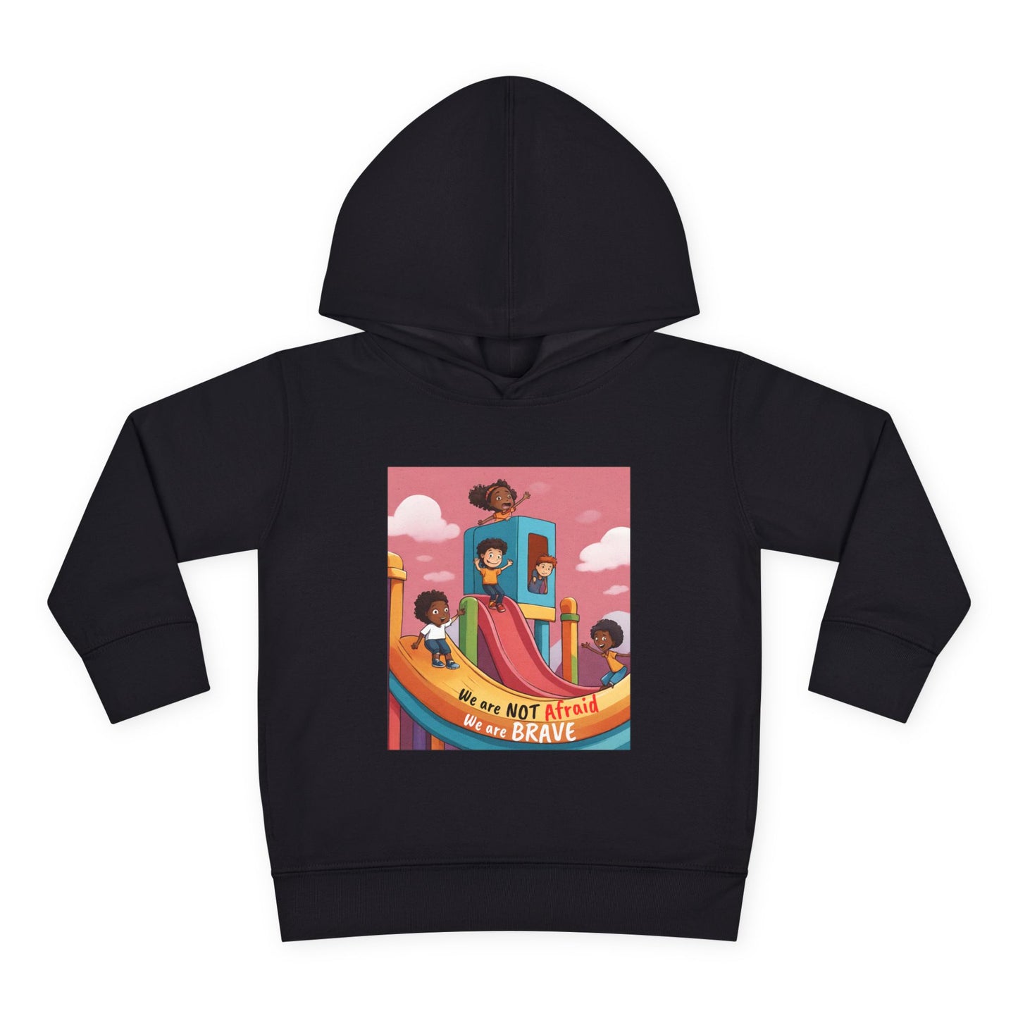 Toddler Hoodie — "We Are Not Afraid, We Are Brave" Rainbow Playground Design