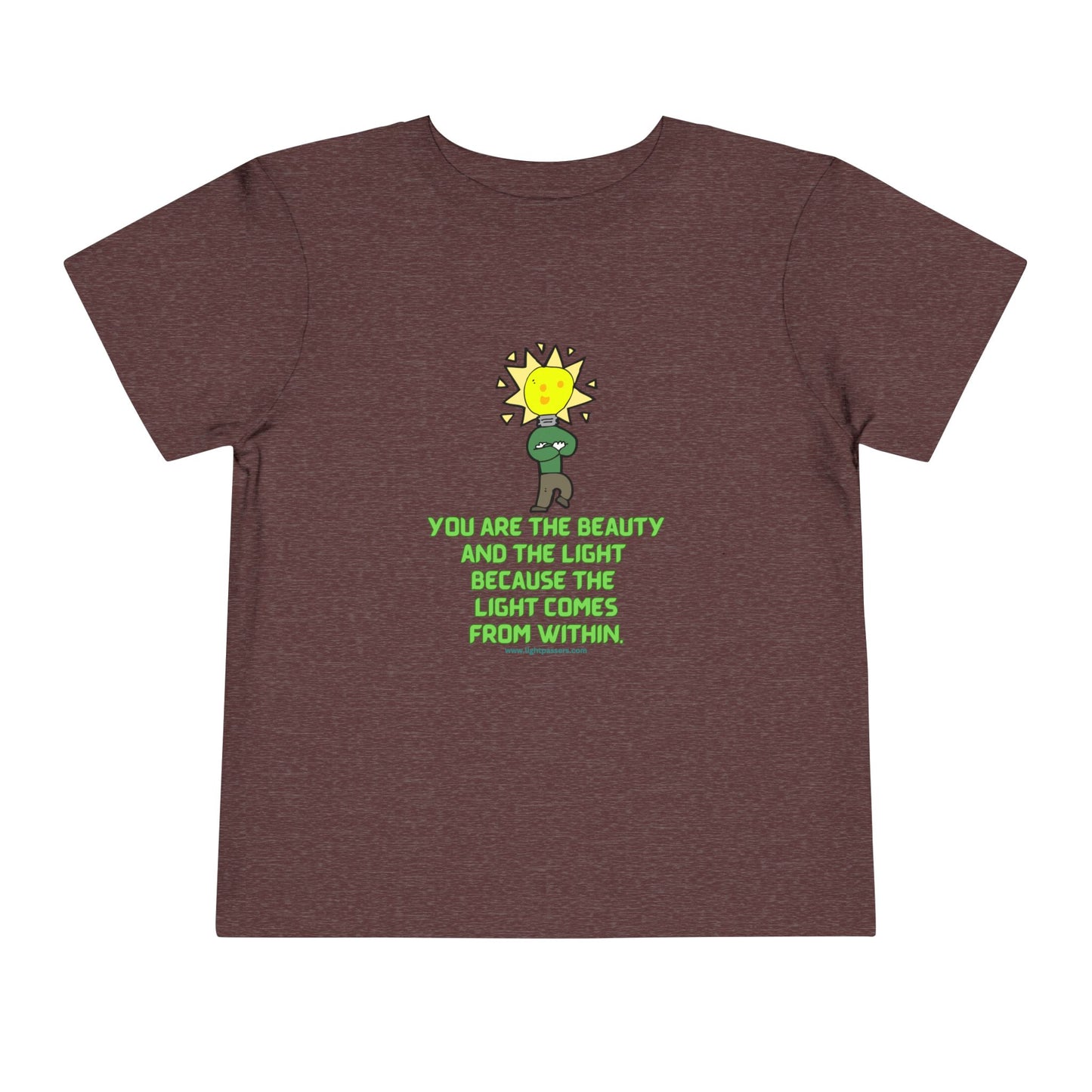You are the Beauty and the Light Toddler T-shirt