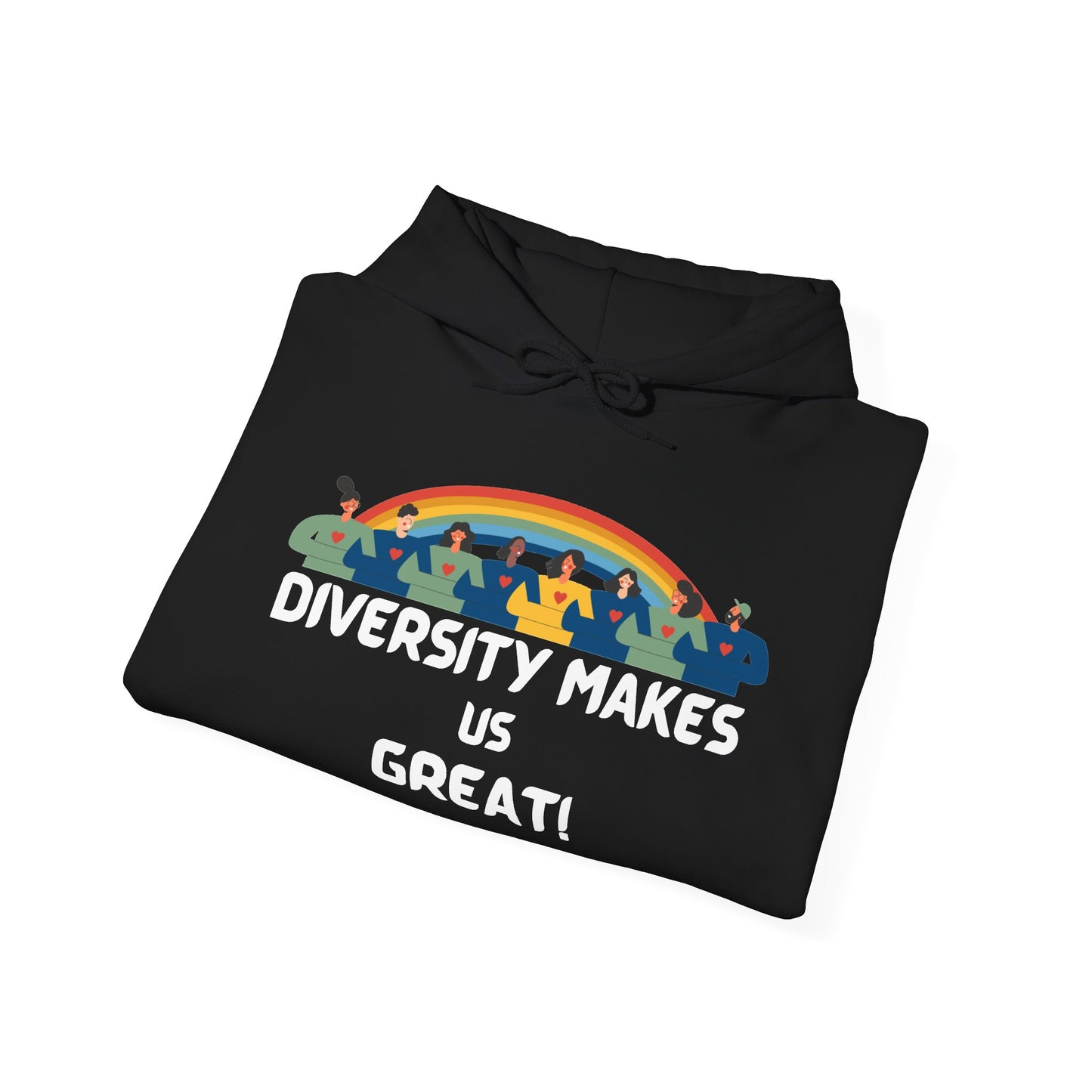 Diversity Makes Us Great Adult Unisex Hooded Sweatshirt Black or White Lettering